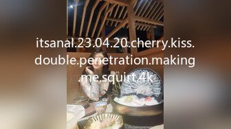 itsanal.23.04.20.cherry.kiss.double.penetration.making.me.squirt.4k